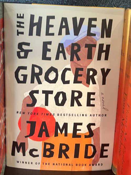 The Heaven and Earth Grocery Store by James McBride